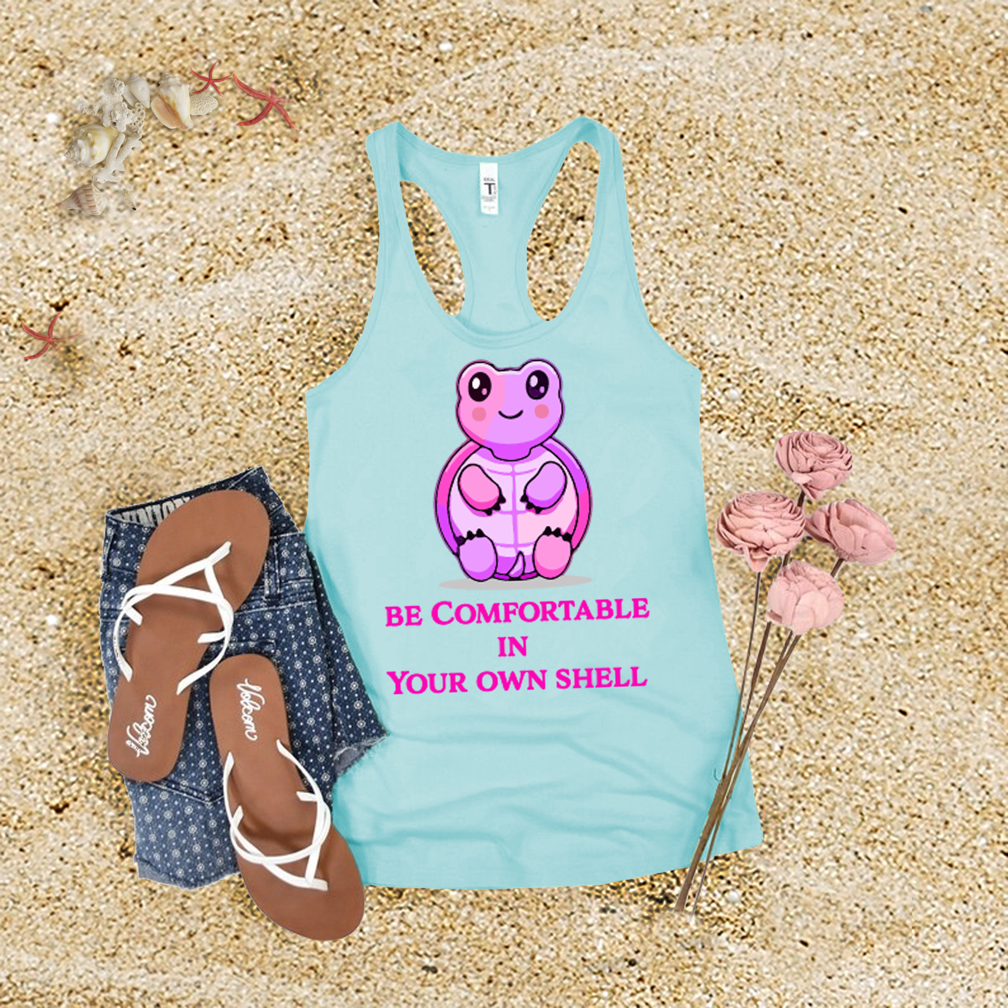 Be Comfortable In Your Own Shell Tank Top