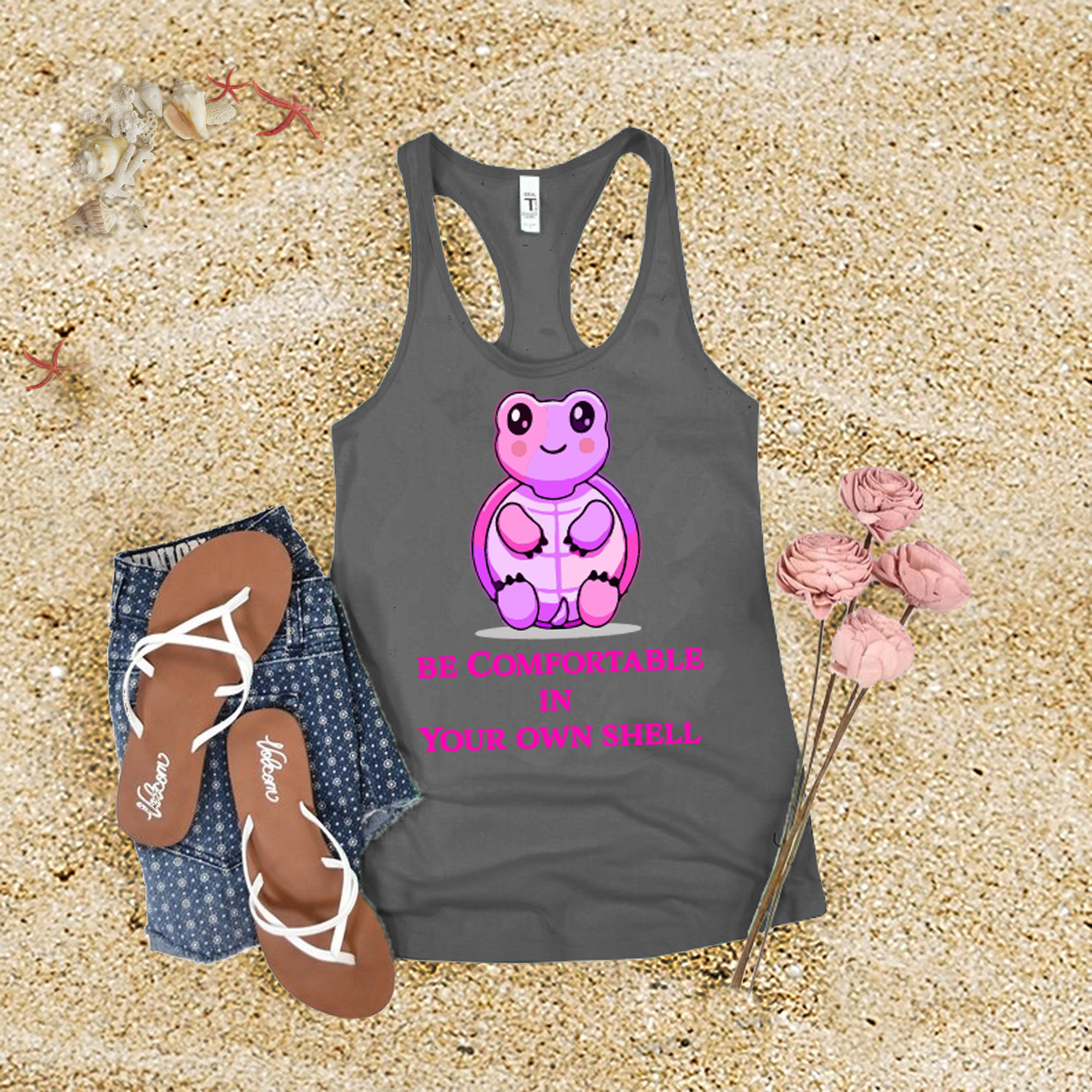 Be Comfortable In Your Own Shell Tank Top