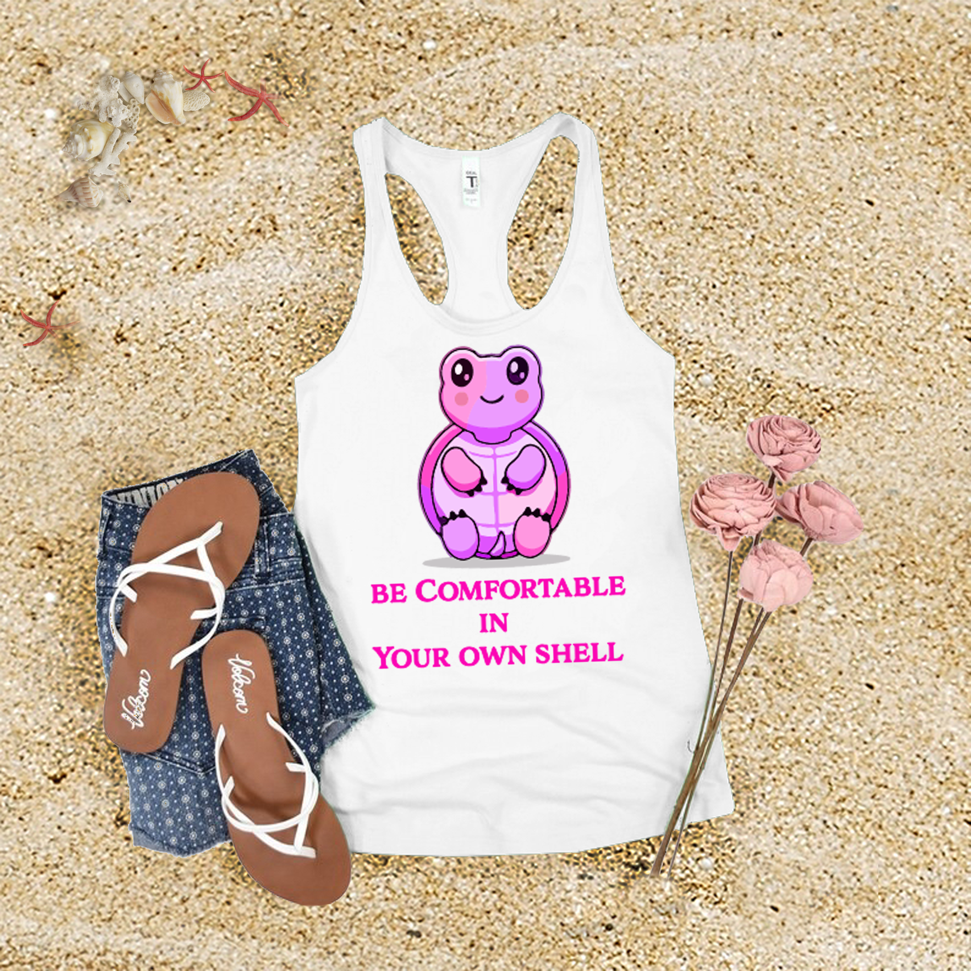 Be Comfortable In Your Own Shell Tank Top