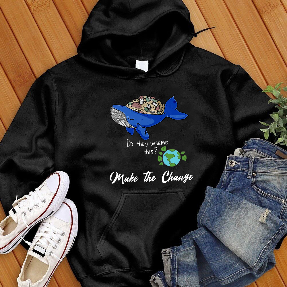 Make A Change Hoodie