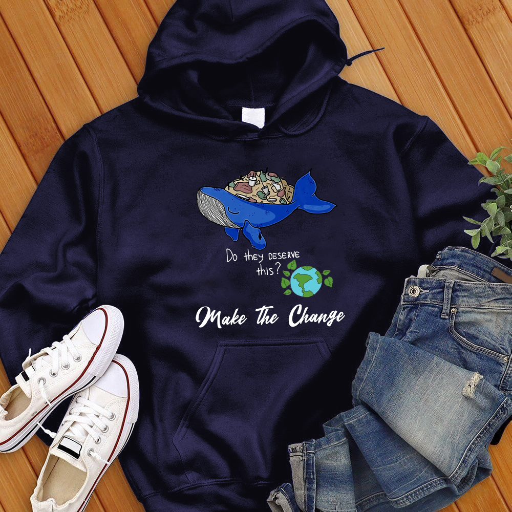 Make A Change Hoodie