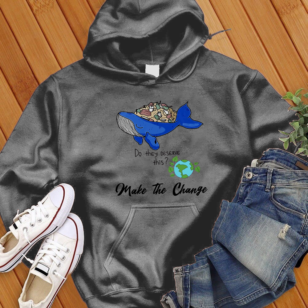 Make A Change Hoodie