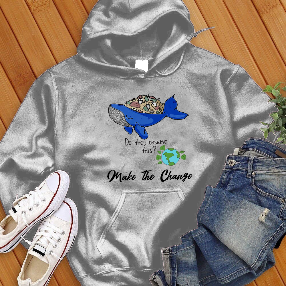 Make A Change Hoodie