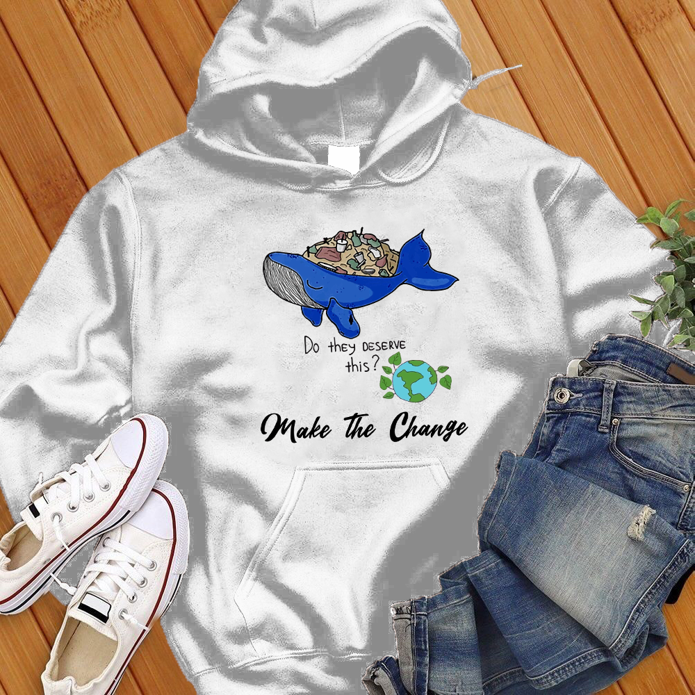 Make A Change Hoodie