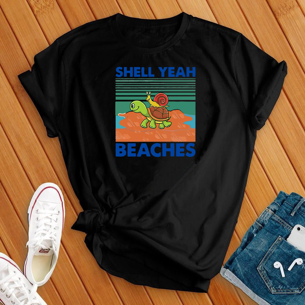 Shell Yeah Beaches Tee