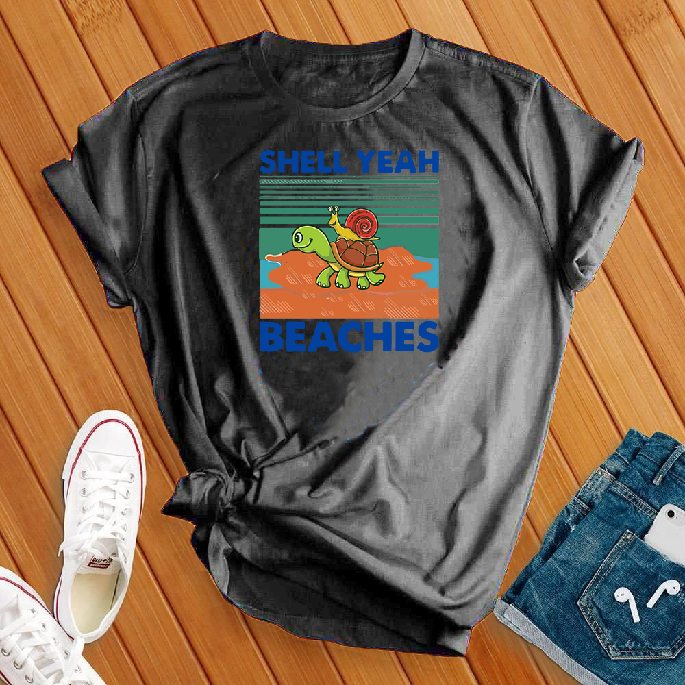 Shell Yeah Beaches Tee