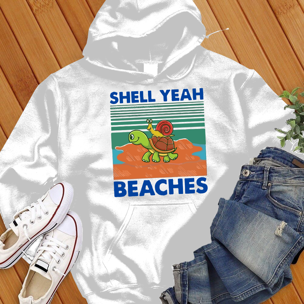 Shell Yeah Beaches Hoodie