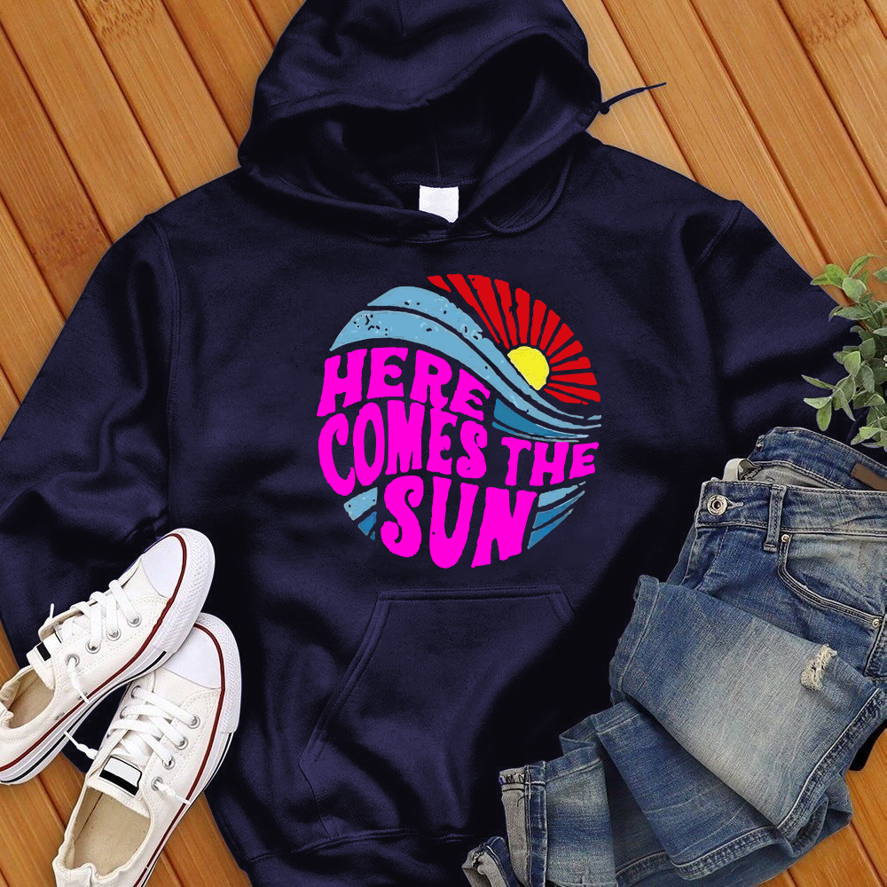 Here Comes The Sun Hoodie