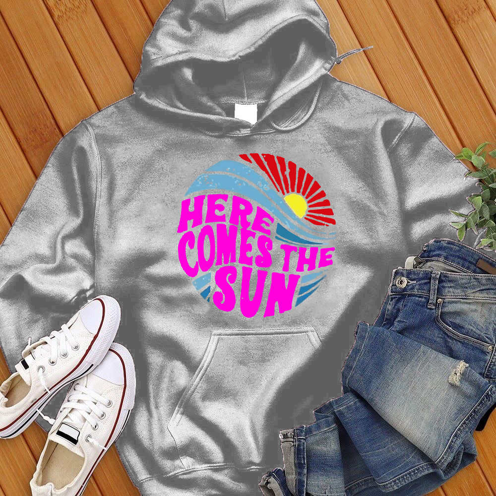 Here Comes The Sun Hoodie