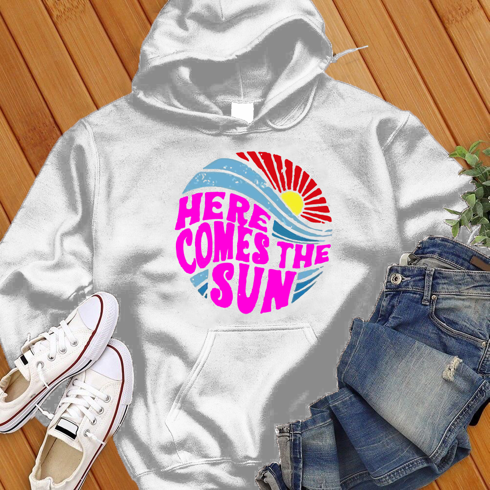 Here Comes The Sun Hoodie