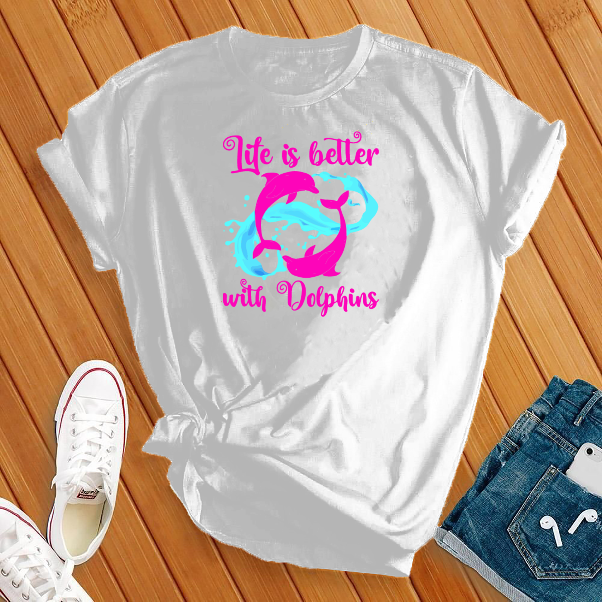 Life Is Better With Dolphins Tee